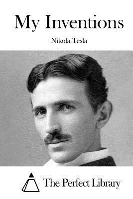 My Inventions by Nikola Tesla