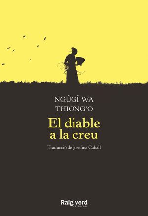 El diable a la creu by Ngũgĩ wa Thiong'o