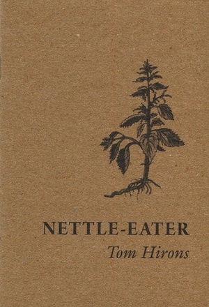 Nettle-Eater by Tom Hirons