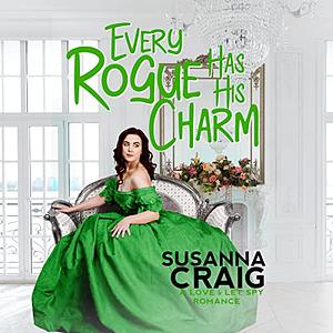 Every Rogue Has His Charm by Susanna Craig