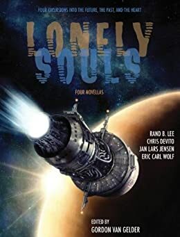 Lonely Souls by Chris DeVito, Rand B. Lee, Eric Carl Wolf, Gordon Van Gelder, Jan Lars Jensen