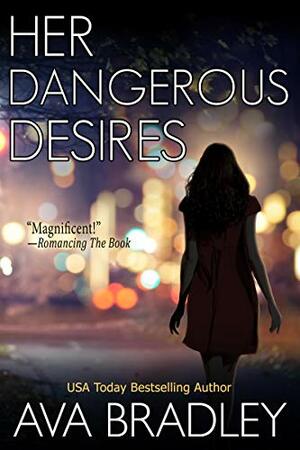 Her Dangerous Desires by Ava Bradley