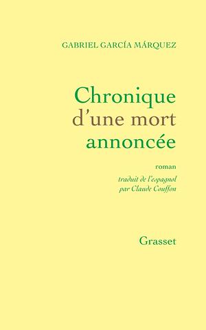 Chronique d'une mort annoncée by Gabriel García Márquez