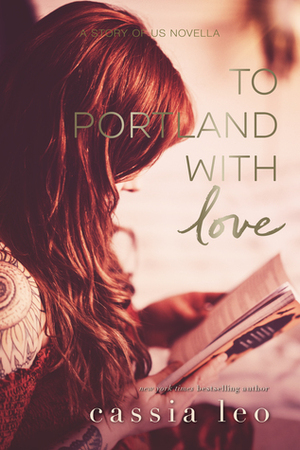 To Portland, with Love by Cassia Leo