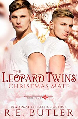 The Leopard Twins' Christmas Mate by R.E. Butler