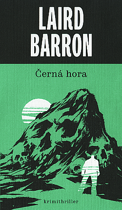 Černá hora by Laird Barron