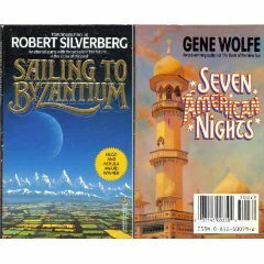 Sailing to Byzantium/Seven American Nights by Gene Wolfe, Robert Silverberg