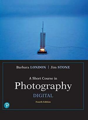 A Short Course in Photography: Digital by Jim Stone