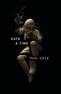 Date & Time by Phil Kaye