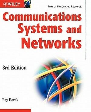 Communications Systems and Networks by Ray Horak, Mark A. Miller, Harry Newton