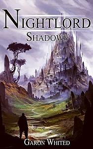 Shadows by Garon Whited