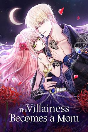 The Villainess Becomes a Mom by DODAM, A Rihyu, Sisse