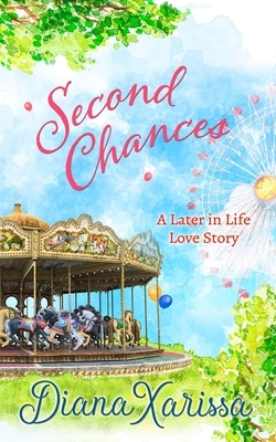 Second Chances by Diana Xarissa