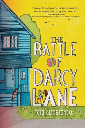 The Battle of Darcy Lane by Tara Altebrando