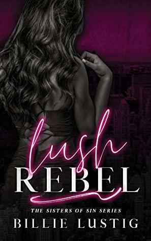 Lush Rebel by Billie Lustig