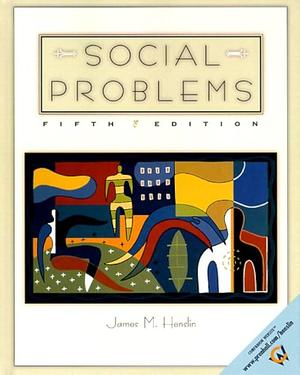 Social Problems by James M. Henslin, James M. Henslin