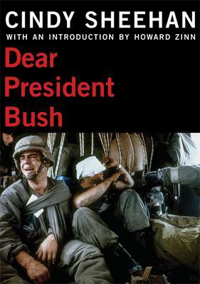 Dear President Bush by Cindy Sheehan