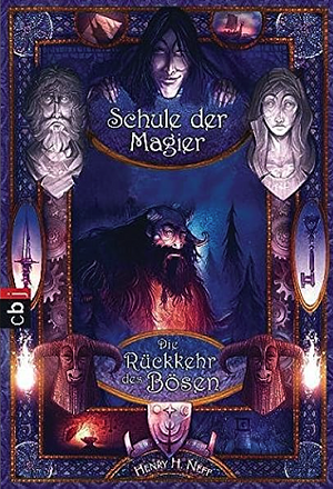 Die Rückkehr des Bösen: Die Schule der Magier Band 3 by Henry H. Neff