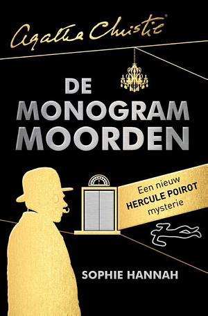 De monogram moorden: een nieuw Hercule Poirot-mysterie by Sophie Hannah