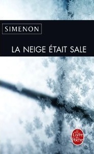 La neige était sale by Georges Simenon