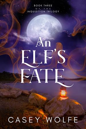 An Elf's Fate by Casey Wolfe