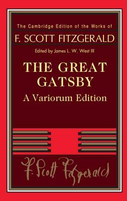 The Great Gatsby by James L. W. West III, F. Scott Fitzgerald