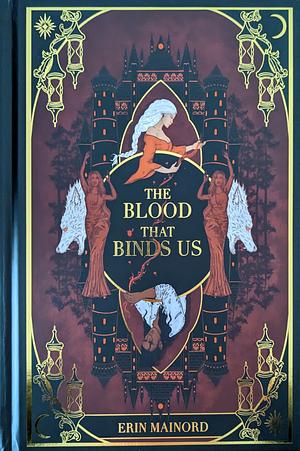 The Blood That Binds Us by Erin Mainord