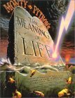 Monty Python's The Meaning of Life by Eric Idle, John Cleese, Terry Gilliam, Terry Jones, Michael Palin, Graham Chapman