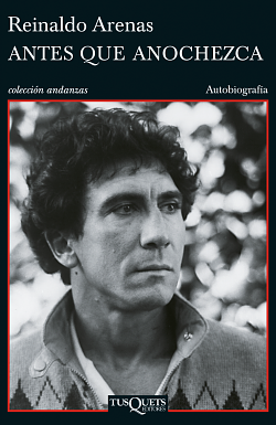 Antes que anochezca by Reinaldo Arenas