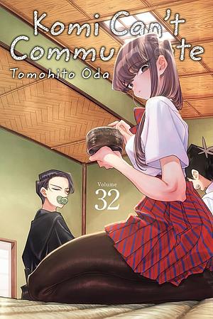 Komi Can't Communicate, Vol. 32 by Tomohito Oda, オダトモヒト