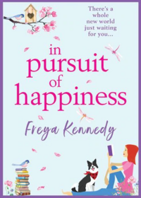 In Pursuit of Happiness by Freya Kennedy