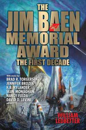 The Jim Baen Memorial Award: The First Decade by William Ledbetter