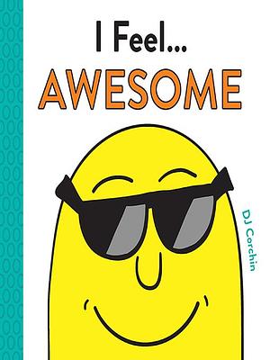 I Feel... Awesome by DJ Corchin
