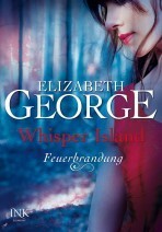 Whisper Island: Feuerbrandung by Elizabeth George