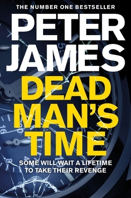 Dead Man's Time by Peter James