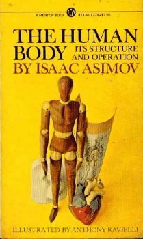 The Human Body: Its Structure and Operation by Isaac Asimov