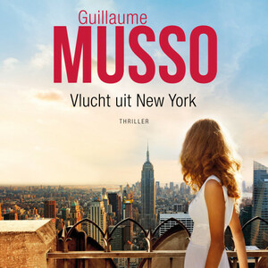 Vlucht uit New York by Guillaume Musso