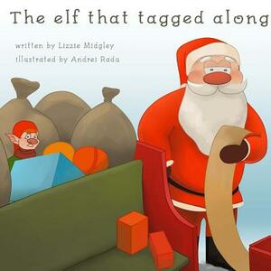 The elf who tagged along. by Lizzie Midgley