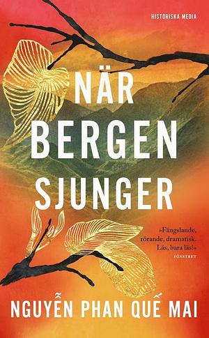 När bergen sjunger by Nguyễn Phan Quế Mai