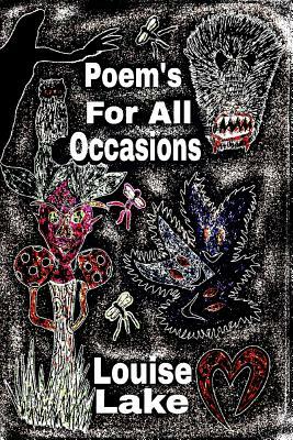 Poems For All Occasions by Louise Lake