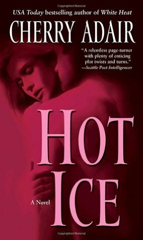 Hot Ice by Cherry Adair