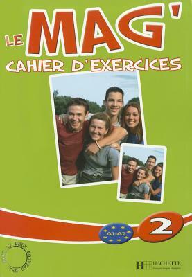 Le Mag': Niveau 2 Cahier D'Exercices by Gallon, Fabienne Gallon