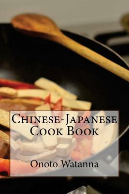 Chinese-Japanese Cook Book by Onoto Watanna