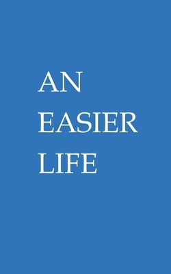 An Easier Life by John Martin