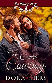Her Covert Cowboy by Dora Hiers