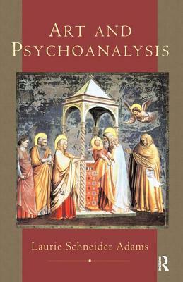 Art and Psychoanalysis by Laurie Schneider Adams