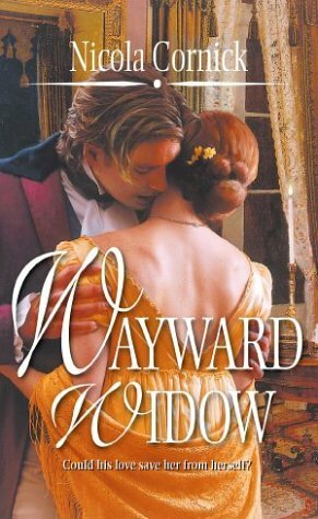 Wayward Widow by Nicola Cornick