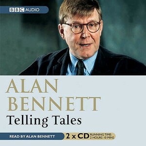 Telling Tales by Alan Bennett