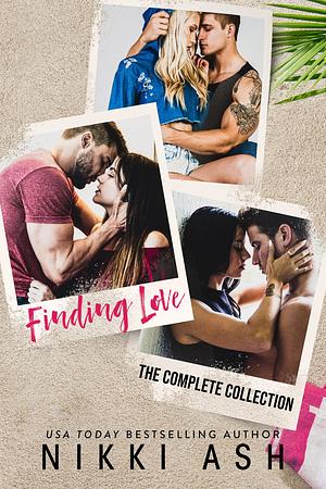 Finding Love : The Complete Collection by Nikki Ash