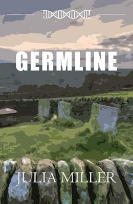 Germline by Julia Miller, Julia Miller